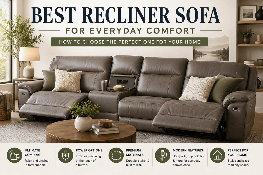 Best Recliner Sofa for Everyday Comfort: How to Choose the Perfect One - Velvet Haven
